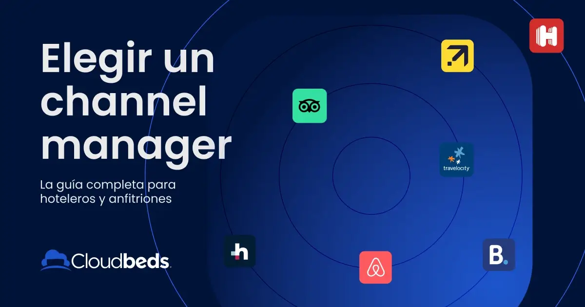 Cómo elegir un channel manager: Guía completa para hoteleros