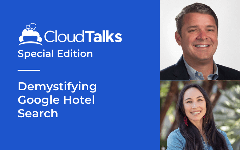 CloudTalks Special – Demystifying Google Hotel Search