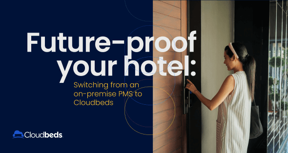 Switching from an on-premise PMS to Cloudbeds eBook