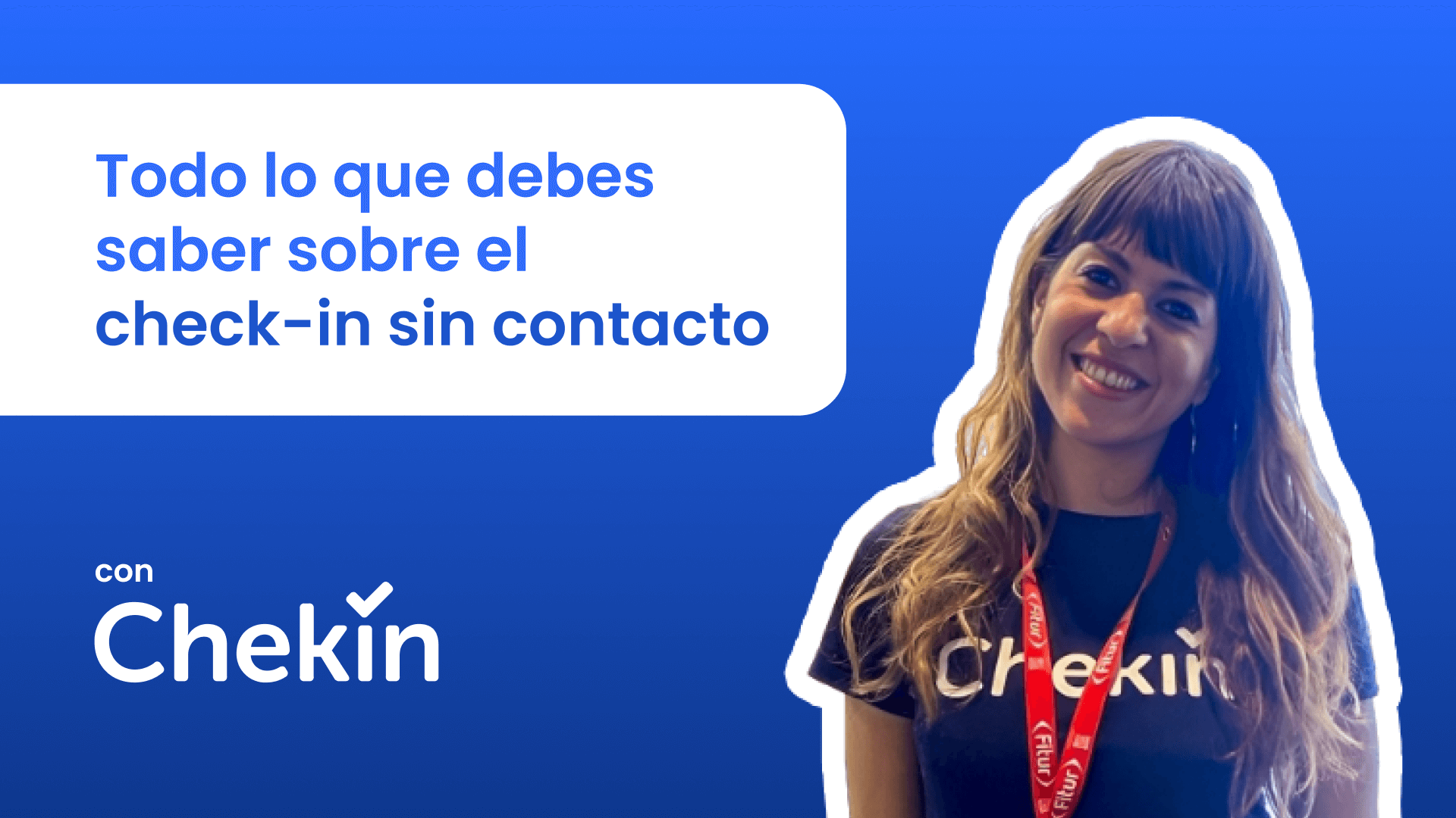 Todo lo que debes saber sobre el check-in sin contacto